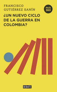UN NUEVO CICLO DE LA GUERRA EN COLOMBIA?