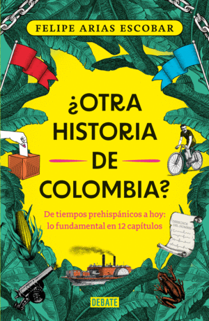 OTRA HISTORIA DE COLOMBIA?