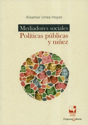 MEDIADORES SOCIALES. POLÍTICAS PÚBLICAS Y NIÑEZ