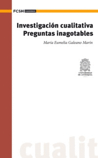INVESTIGACIÓN CUALITATIVA. PREGUNTAS INAGOTABLES
