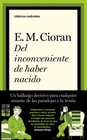 DEL INCONVENIENTE DE HABER NACIDO