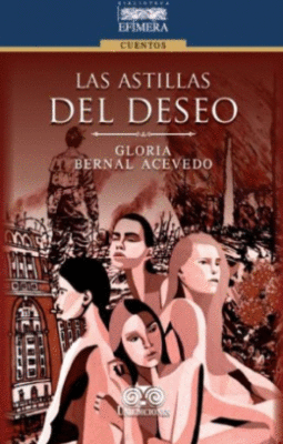 LAS ASTILLAS DEL DESEO