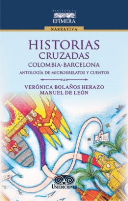 HISTORIAS CRUZADAS COLOMBIA BARCELONA