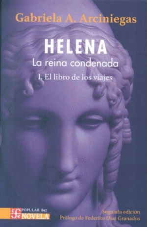HELENA, LA REINA CONDENADA I EL LIBRO DE LOS VIAJES