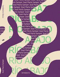 RÍO ABAJO RÍO ARRIBA