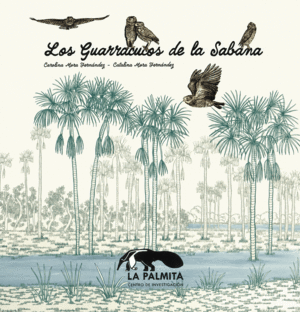 LOS GUARRACUCOS DE LA SABANA