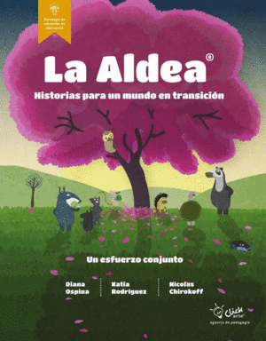 LA ALDEA. HISTORIAS PARA UN MUNDO EN TRANSICIÓN