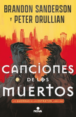 CANCIONES DE LOS MUERTOS 1 LAS GUERRAS DE LOS ESTRATOS