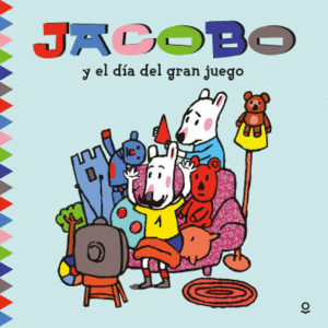 JACOBO Y EL DIA DEL GRAN JUEGO