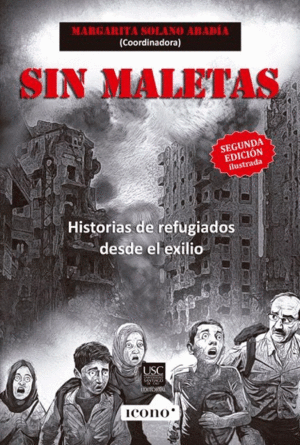 SIN MALETAS. HISTORIAS DE REFUGIADOS DESDE EL EXILIO