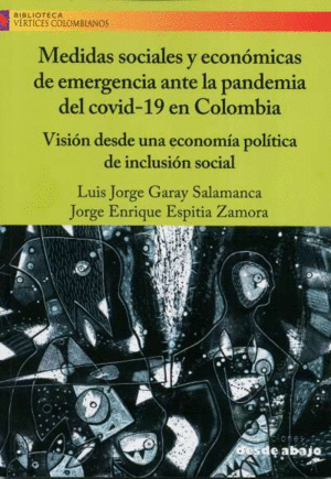 MEDIDAS SOCIALES Y ECONÓMICAS DE EMERGENCIA ANTE LA PANDEMIA DEL COVID-19 EN COLOMBIA