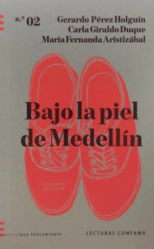 BAJO LA PIEL DE MEDELLÍN