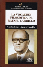 LA VOCACION FILOSÓFICA DE RAFAEL CARRILLO