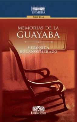 MEMORIAS DE LA GUAYABA