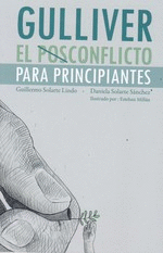 GULLIVER : EL POSCONFLICTO PARA PRINCIPIANTES