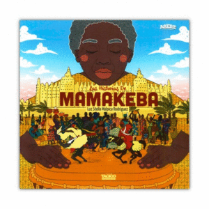 LAS HISTORIAS DE MAMAKEBA