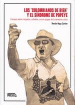 LOS COLOMBIANOS DE BIEN Y EL SINDROME DE POPEYE