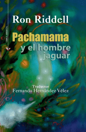 PACHAMAMA Y EL HOMBRE JAGUAR