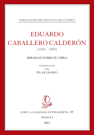 EDUARDO CABALLERO CALDERON (1910-1993)