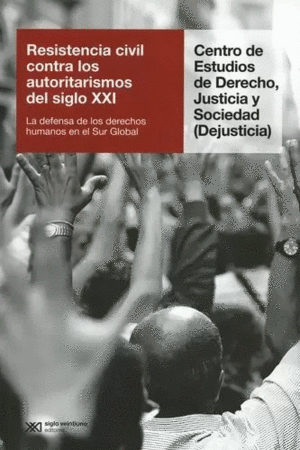 RESISTENCIA CIVIL CONTRA LOS AUTORITARISMOS DEL SIGLO XXI