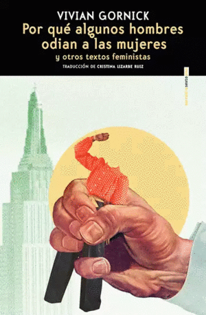 POR QUÉ ALGUNOS HOMBRES ODIAN A LAS MUJERES