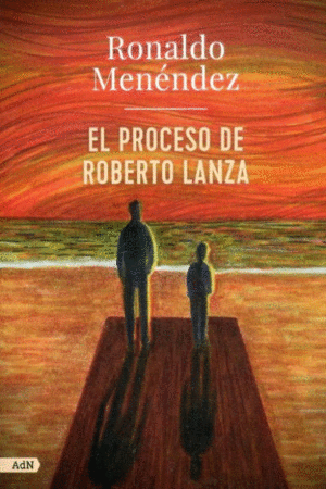 EL PROCESO DE ROBERTO LANZA