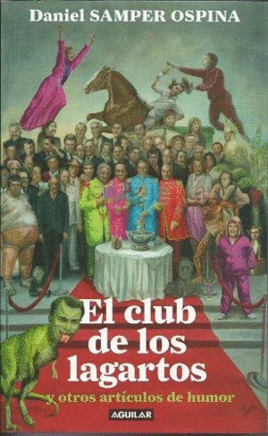 EL CLUB DE LOS LAGARTOS Y OTROS ARTICULOS DE HUMOR