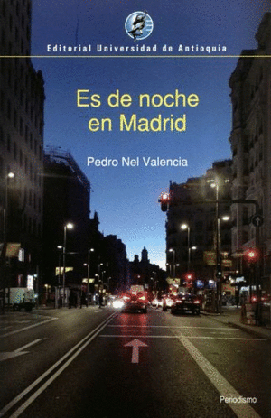 ES DE NOCHE EN MADRID