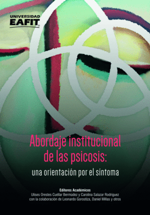 ABORDAJE INSTITUCIONAL DE LAS PSICOSIS