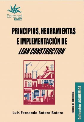 PRINCIPIOS, HERRAMIENTAS E IMPLEMENTACIÓN DE LEAN CONSTRUCTION