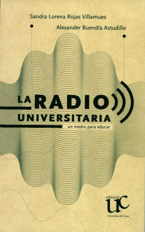 LA RADIO UNIVERSITARIA: UN MEDIO PARA EDUCAR