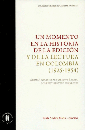 UN MOMENTO EN LA HISTORIA DE LA EDICIÓN Y DE LA LECTURA EN COLOMBIA (1925-1954)