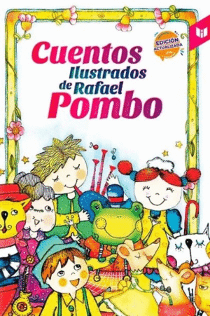 CUENTOS ILUSTRADOS DE RAFAEL POMBO