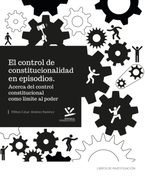EL CONTROL DE LA CONSTITUCIONALIDAD EN EPISODIOS
