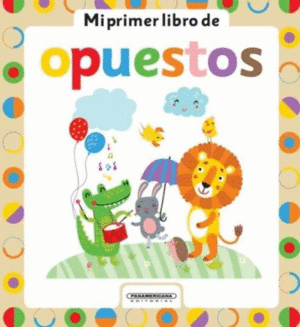 MI PRIMER LIBRO DE OPUESTOS