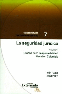 LA SEGURIDAD JURIDICA TOMO I