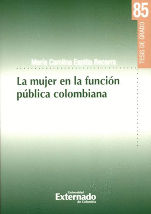 LA MUJER EN LA FUNCIÓN PÚBLICA COLOMBIANA