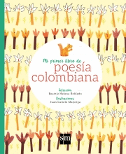 MI PRIMER LIBRO DE POESIA COLOMBIANA