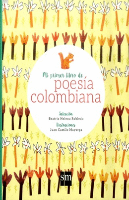 MI PRIMER LIBRO DE POESIA COLOMBIANA TR