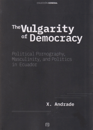THE VULGARITY OF DEMOCRACY (INGLES)