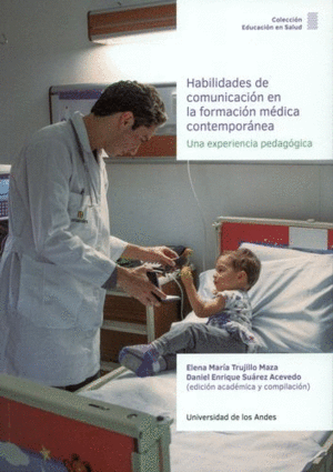 HABILIDADES DE COMUNICACION EN LA FORMACION MEDICA CONTEMPORANEA