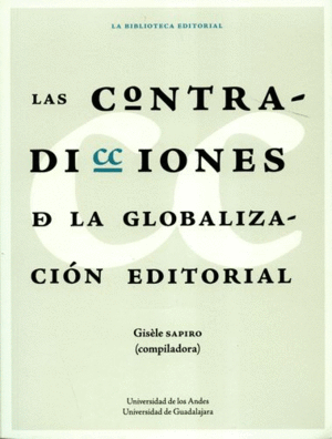 LAS CONTRADICCIONES DE LA GLOBALIZACIÓN EDITORIAL