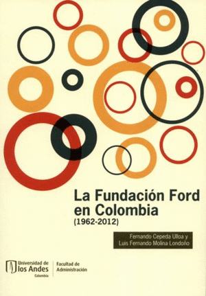 LA FUNDACIÓN FORD EN COLOMBIA (1962-2012)