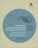 URBANISMO HISPANOAMERICANO SIGLOS XVI, XVII Y XVIII