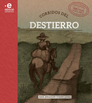 CORRIDOS DEL DESTIERRO