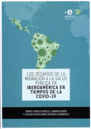 LOS DESAFÍOS DE LA MIGRACIÓN A LA SALUD PÚBLICA EN IBEROAMÉRICA EN TIEMPOS DE LA COVID-19