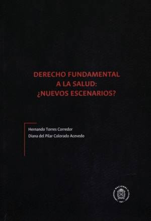 DERECHO FUNDAMENTAL A LA SALUD: ¿NUEVOS ESCENARIOS?