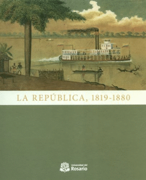 LA REPUBLICA 1819-1880