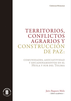 TERRITORIOS, CONFLICTOS AGRARIOS Y CONSTRUCCIÓN DE PAZ