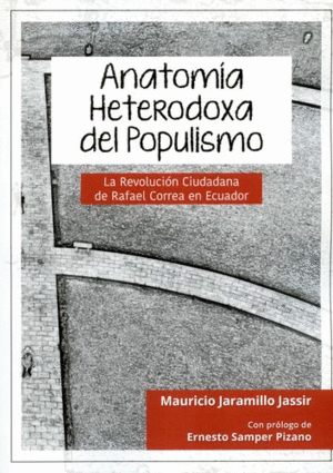ANATOMÍA HETERODOXA DEL POPULISMO